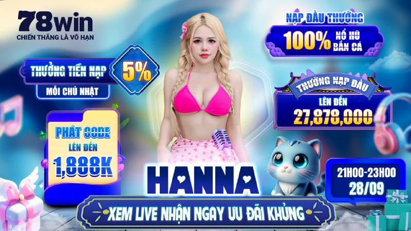 Picture 1 from 78win CHÍNH THỨC - CHIẾN THẮNG LÀ VÔ HẠN 2024-09-28 05:59:53